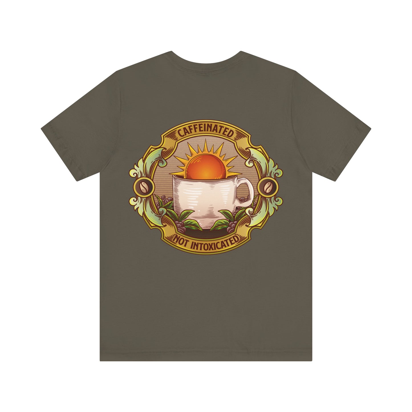 Caffeinated Not Intoxicated Daily Tee