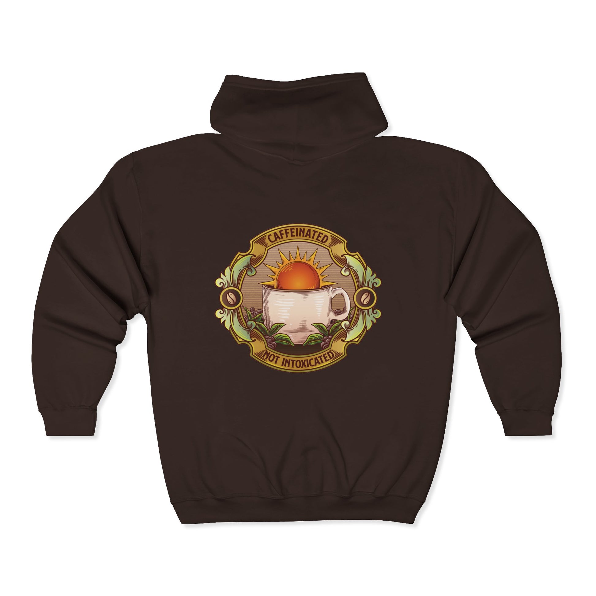 Back view of brown zip hoodie with large circular Caffeinated Not Intoxicated coffee cup artwork on the back