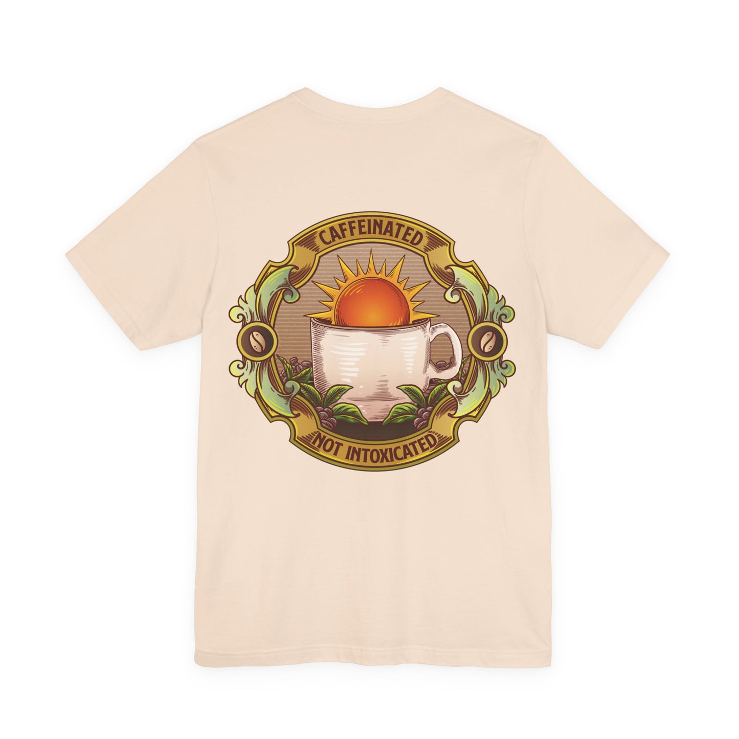 Caffeinated Not Intoxicated Daily Tee