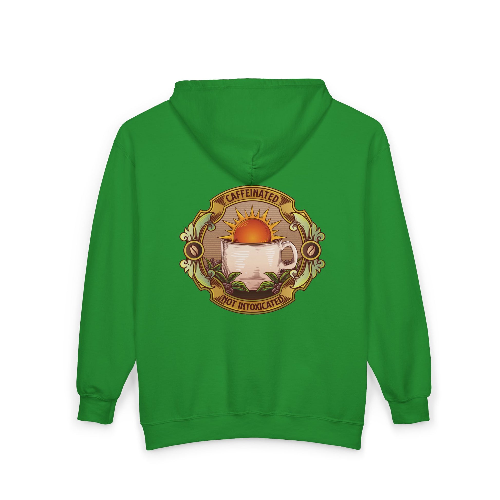 Back view of green Caffeinated Not Intoxicated zip hoodie with large circular coffee cup artwork