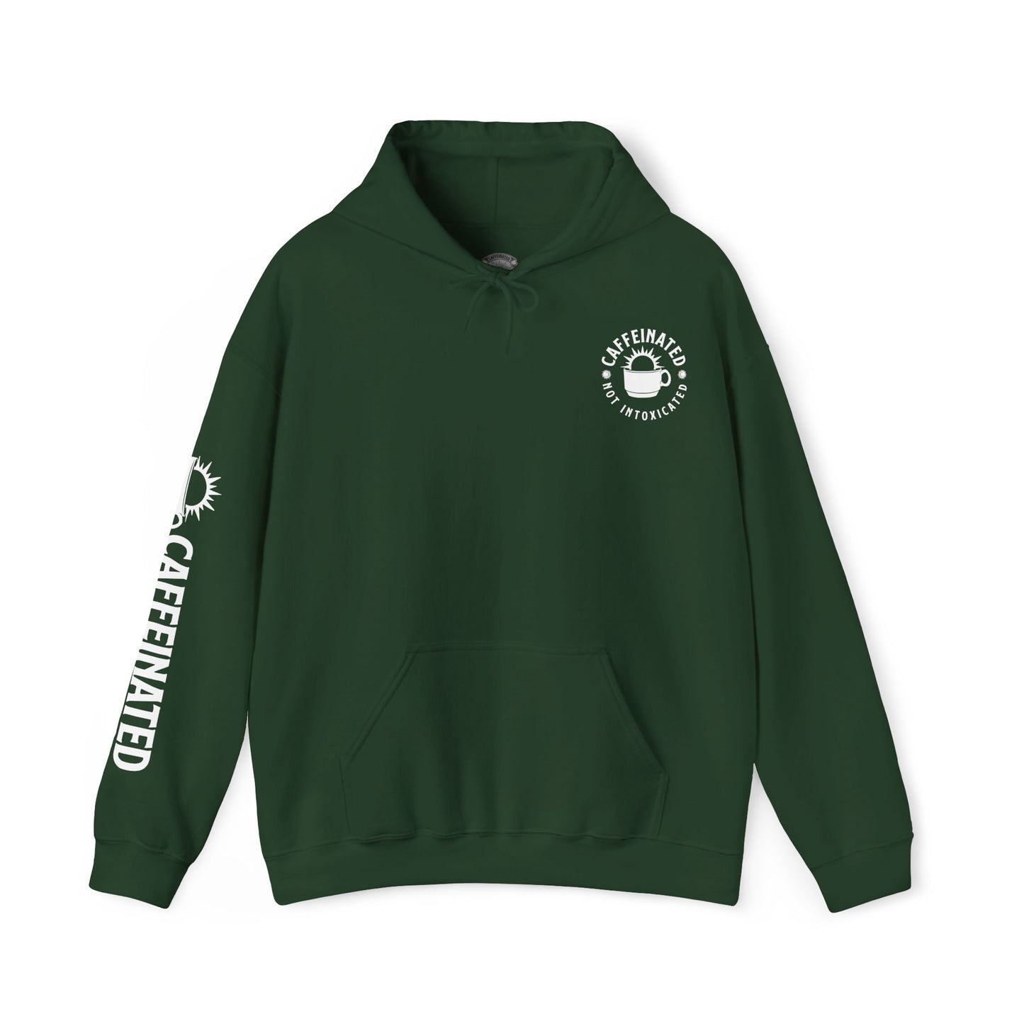 Front view of forest green Caffeinated Not Intoxicated pullover hoodie with small chest logo