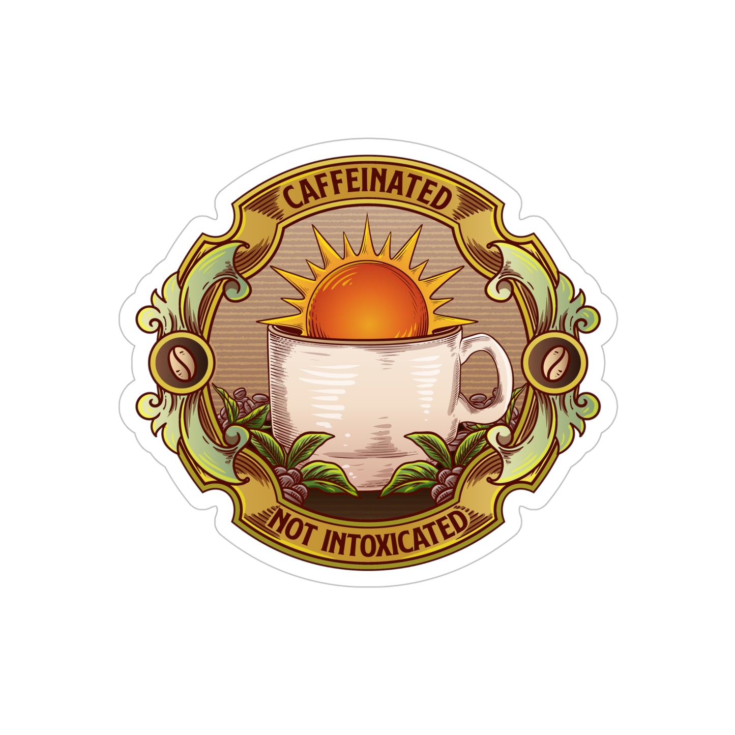 Circular Caffeinated Not Intoxicated logo die-cut sticker with coffee cup sunrise artwork on white background