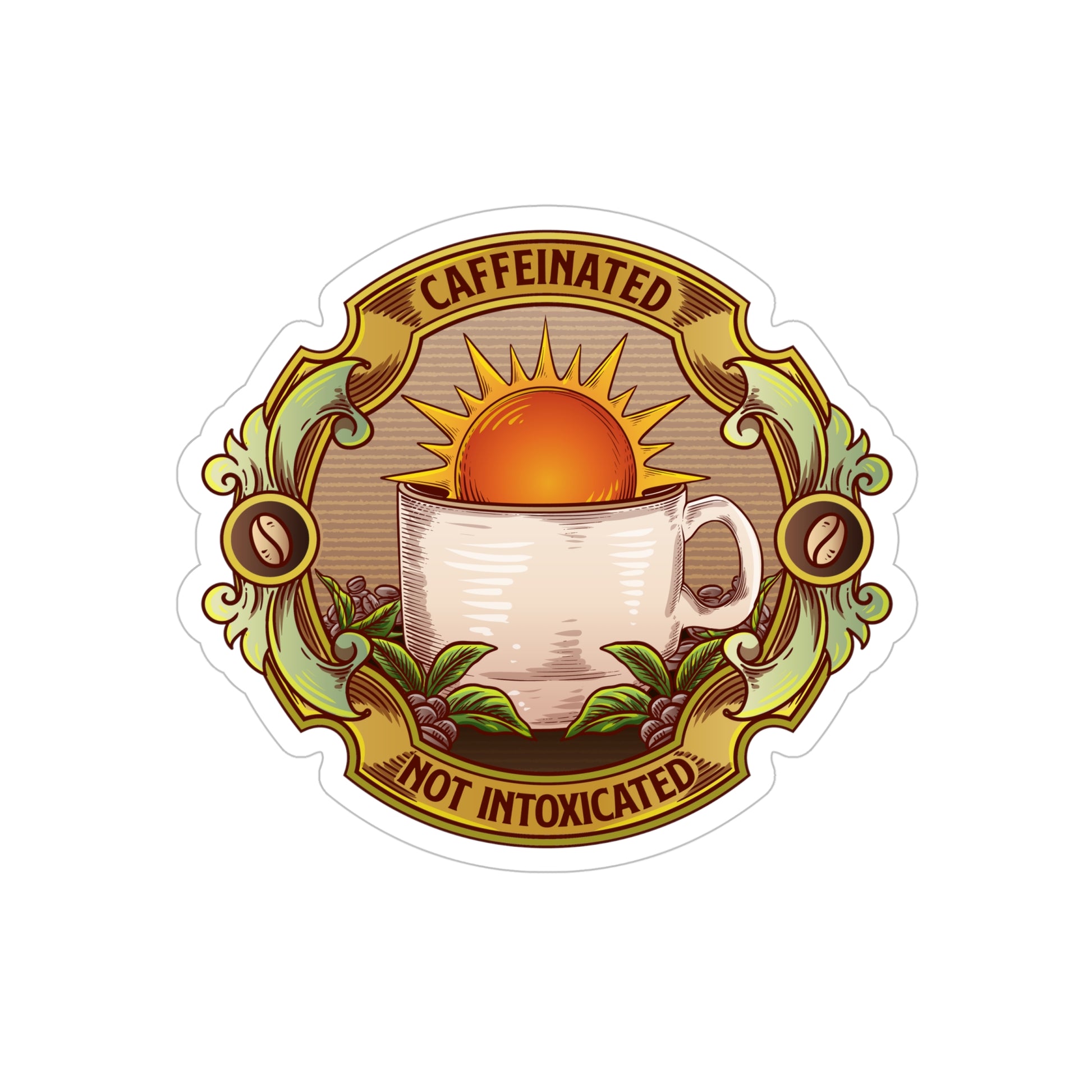 Circular Caffeinated Not Intoxicated logo die-cut sticker with coffee cup sunrise artwork on white background
